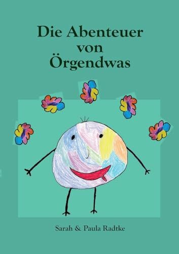 Die Abenteuer von Örgendwas