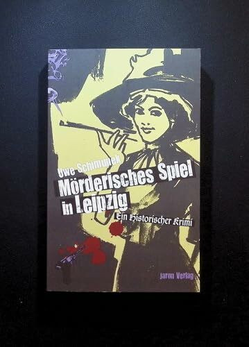 Mörderisches Spiel in Leipzig: Ein historischer Krimi