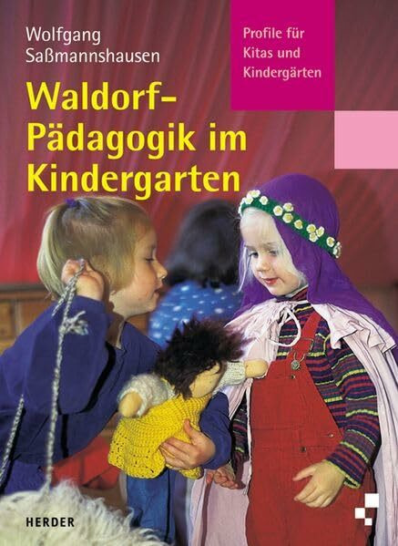 Waldorfpädagogik im Kindergarten (Profile für Kindergarten und Kita)