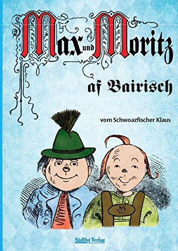 Max und Moritz af Bairisch