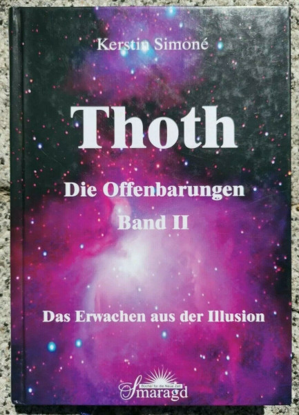 Thoth - Die Offenbarungen, Band 2: Das Erwachen aus der Illusion