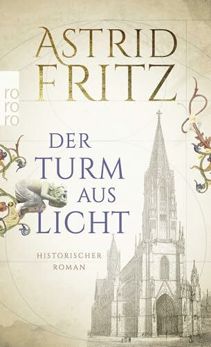 Der Turm aus Licht: Historischer Roman
