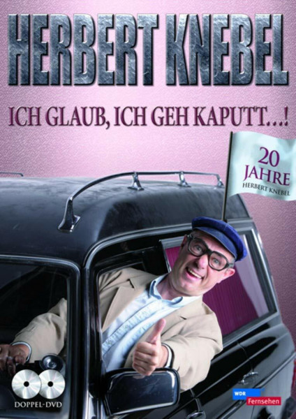 KNEBEL,HERBERT Herbert Knebel - Ich glaub ich geh' kaputt..!: 20 Jahre Herbert Knebel [2 DVDs]