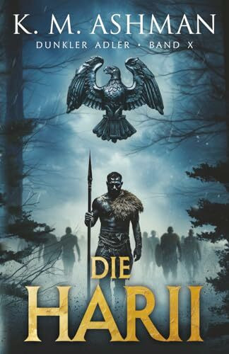 Dunkler Adler X: De Harii