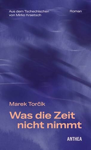 Was die Zeit nicht nimmt