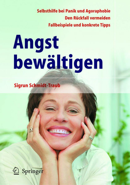 Angst bewältigen: Selbsthilfe bei Panik und Agoraphobie