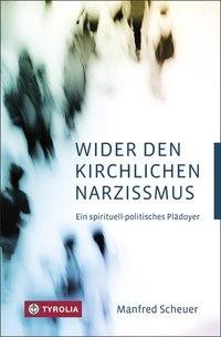 Wider den kirchlichen Narzissmus