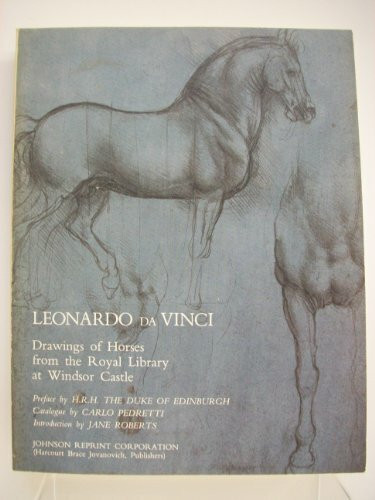 Leonardo da Vinci: Studies of Horses and Other Animals from the Royal Library at Windsor Castle