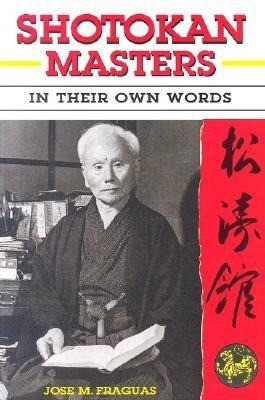 Shotokan Masters: In Their Own Words