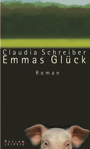 Emmas Glück: Roman