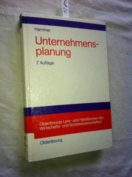 Unternehmungsplanung: Lehrbuch der Planung und strategischen Unternehmungsführung