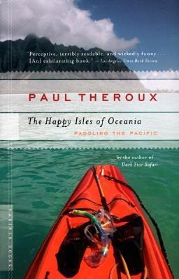 The Happy Isles of Oceania: Paddling the Pacific