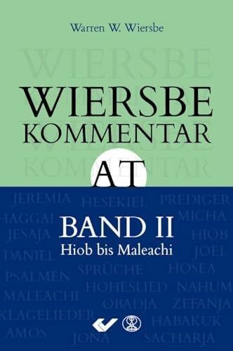 Wiersbe Kommentar zum Alten Testament, Band 2: Hiob bis Malechi