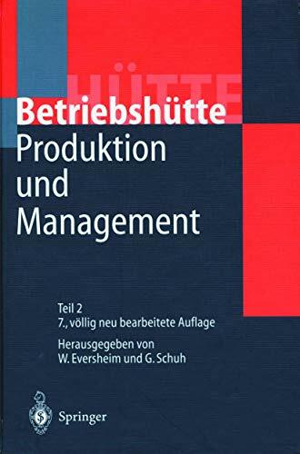 Produktion und Management »Betriebshütte«: Betriebshütte Teil 1 und 2 Produktion und Management »Betriebshütte«: Betriebshütte Teil 1 und 2