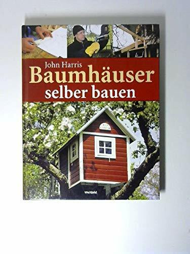 Baumhäuser selber bauen