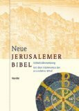 Neue Jerusalemer Bibel: Einheitsübersetzung mit dem Kommentar der Jerusalemer Bibel