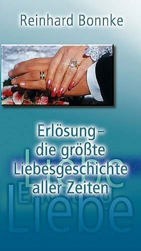 Erlösung - Die größte Liebesgeschichte aller Zeiten