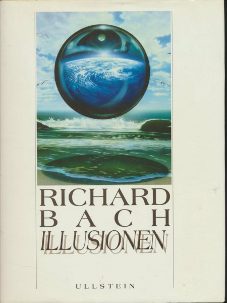 Illusionen: Die Abenteuer eines Messias wider Willen