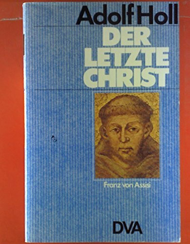 Der letzte Christ. Franz von Assisi