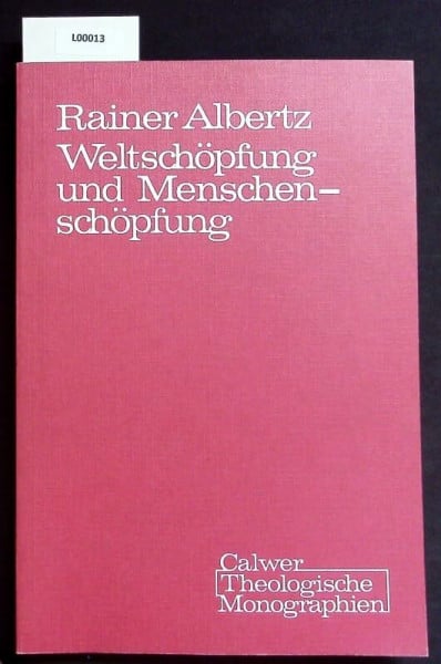 Weltschöpfung und Menschenschöpfung. Untersucht bei Deuterojesaja, Hiob und in den Psalmen