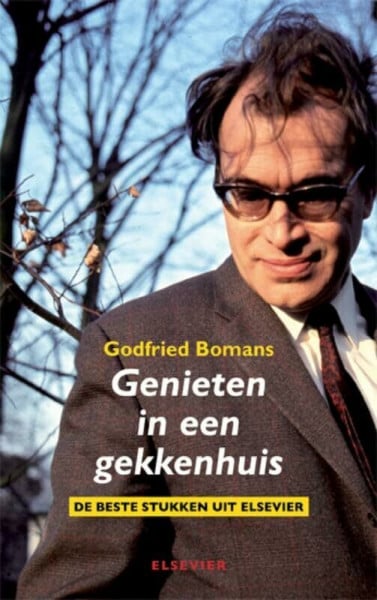 Genieten in een gekkenhuis: de beste stukken uit Elsevier