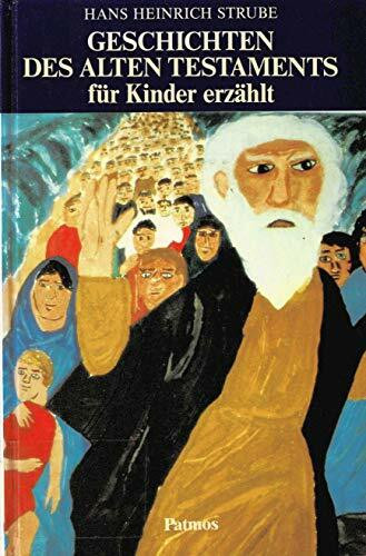 Geschichten des Alten Testaments für Kinder erzählt
