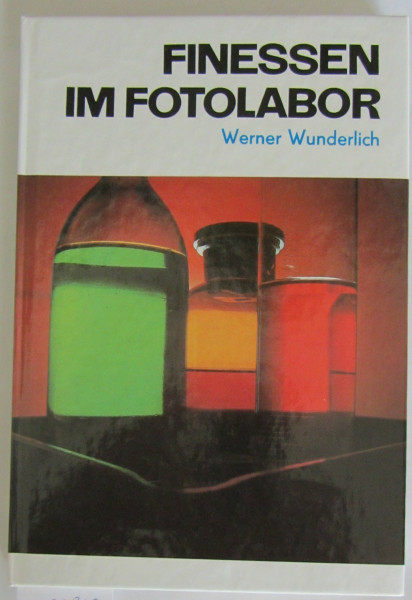 Finessen im Fotolabor