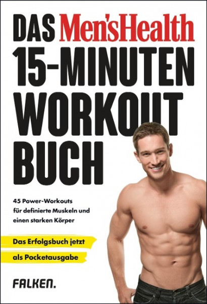 Das Men's Health 15-Minuten-Workout-Buch - die Pocketausgabe