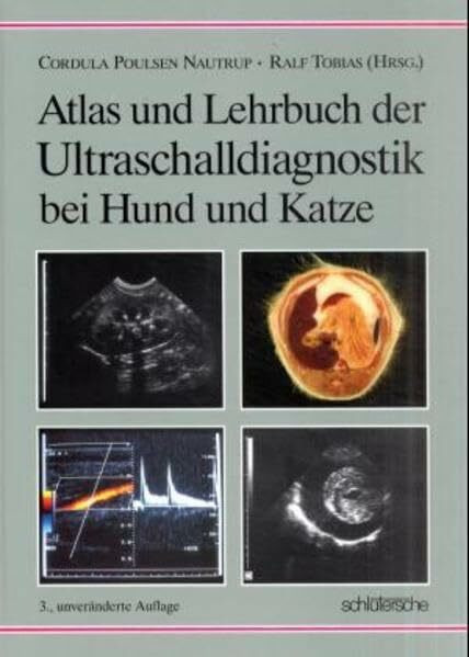 Atlas und Lehrbuch der Ultraschalldiagnostik bei Hund und Katze