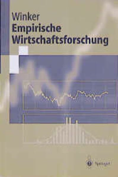 Empirische Wirtschaftsforschung (Springer-Lehrbuch)