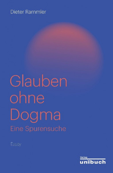 Glauben ohne Dogma