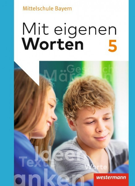 Mit eigenen Worten 5. Schulbuch. Sprachbuch. Bayerische Mittelschulen