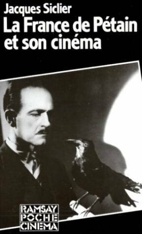 France de petain et son cinema (Ramsay Ciné Poche)