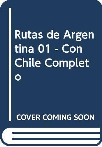 Rutas de Argentina 01 - Con Chile Completo (Spanish Edition)