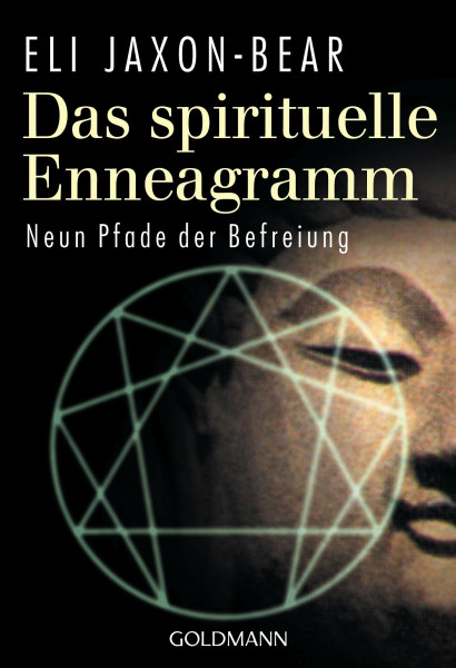 Das spirituelle Enneagramm: Neun Pfade der Befreiung