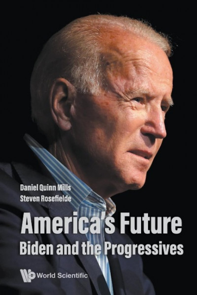 America's Future: Biden and The Progressives