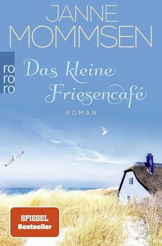 Das kleine Friesencafé: Ein Inselroman (Die kleine Friesencafé-Reihe, Band 1)