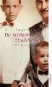 Die fabelhaften Strudelbakers: Roman