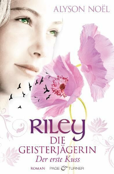 Riley - Die Geisterjägerin: Der erste Kuss - Roman