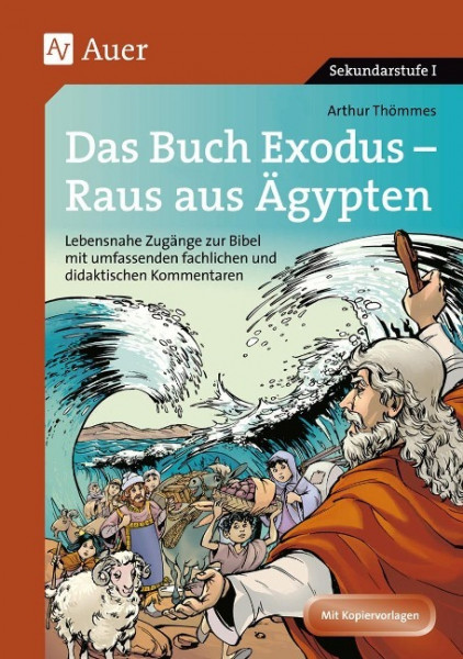 Das Buch Exodus - Raus aus Ägypten