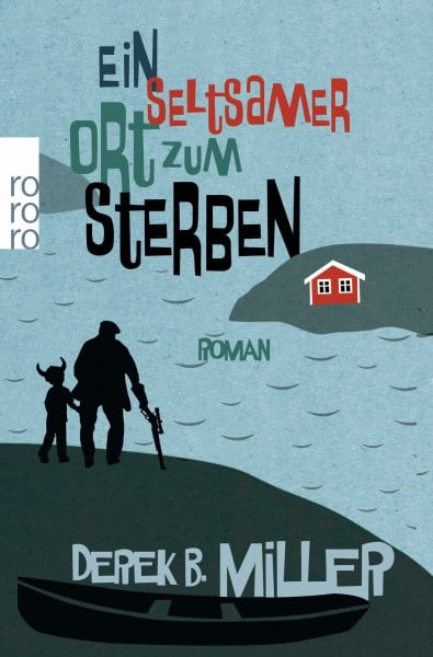 Ein seltsamer Ort zum Sterben: Roman. Et merkelig sted å dø