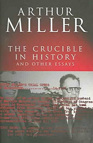 The Crucible in History: And other essays