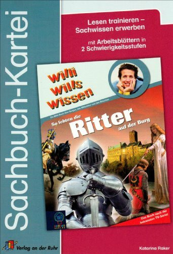 Willi wills wissen: So lebten die Ritter auf der Burg (Sachbuch-Kartei)