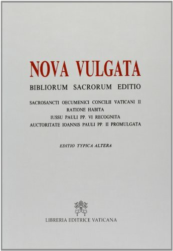 Bibliorum sanctorum. Nova vulgata editio. Editio typica altera (Bibbia)