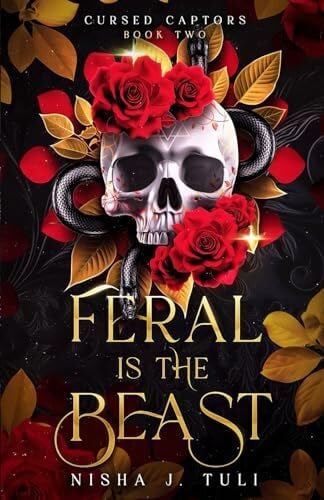 Feral is the Beast: An immortal witch and mortal man age gap fantasy romance (Cursed Captors, Band 2)