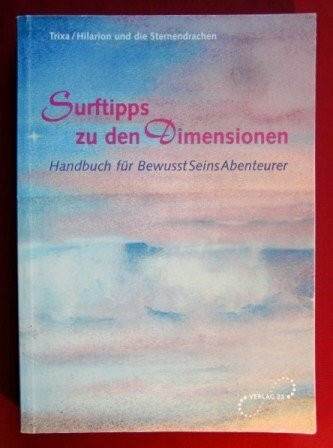 Surftipps zu den Dimensionen: Handbuch für BewusstSeinsAbenteurer