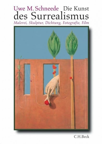 Die Kunst des Surrealismus: Malerei, Skulptur, Fotografie, Film