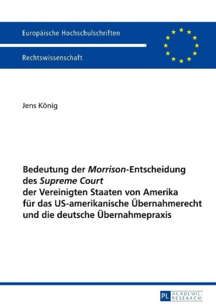 Bedeutung der «Morrison»-Entscheidung des «Supreme Court» der Vereinigten Staaten von Amerika für da