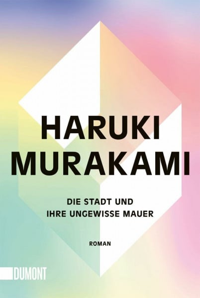 Die Stadt und ihre ungewisse Mauer: Roman