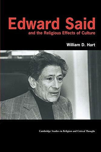 Edward Said Religious Effects Cult (Cambridge Studies in Religion and Critical Thought, 8)